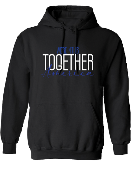 We're In This Together America - Pullover Hoodie
